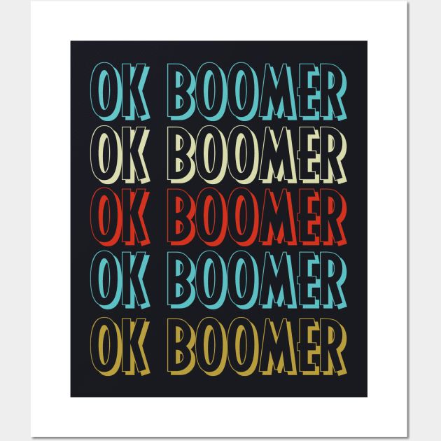 Vintage Ok Boomer Vintage Trend Meme Wall Art by MasliankaStepan